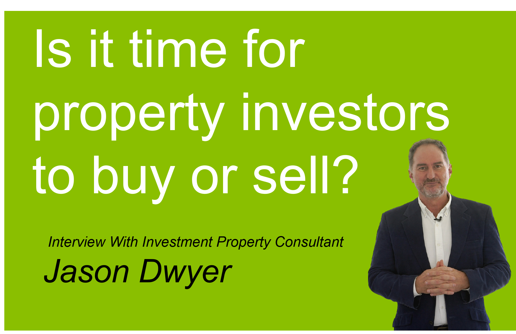 is-it-time-for-property-investors-to-buy-or-sell-dwyer-property